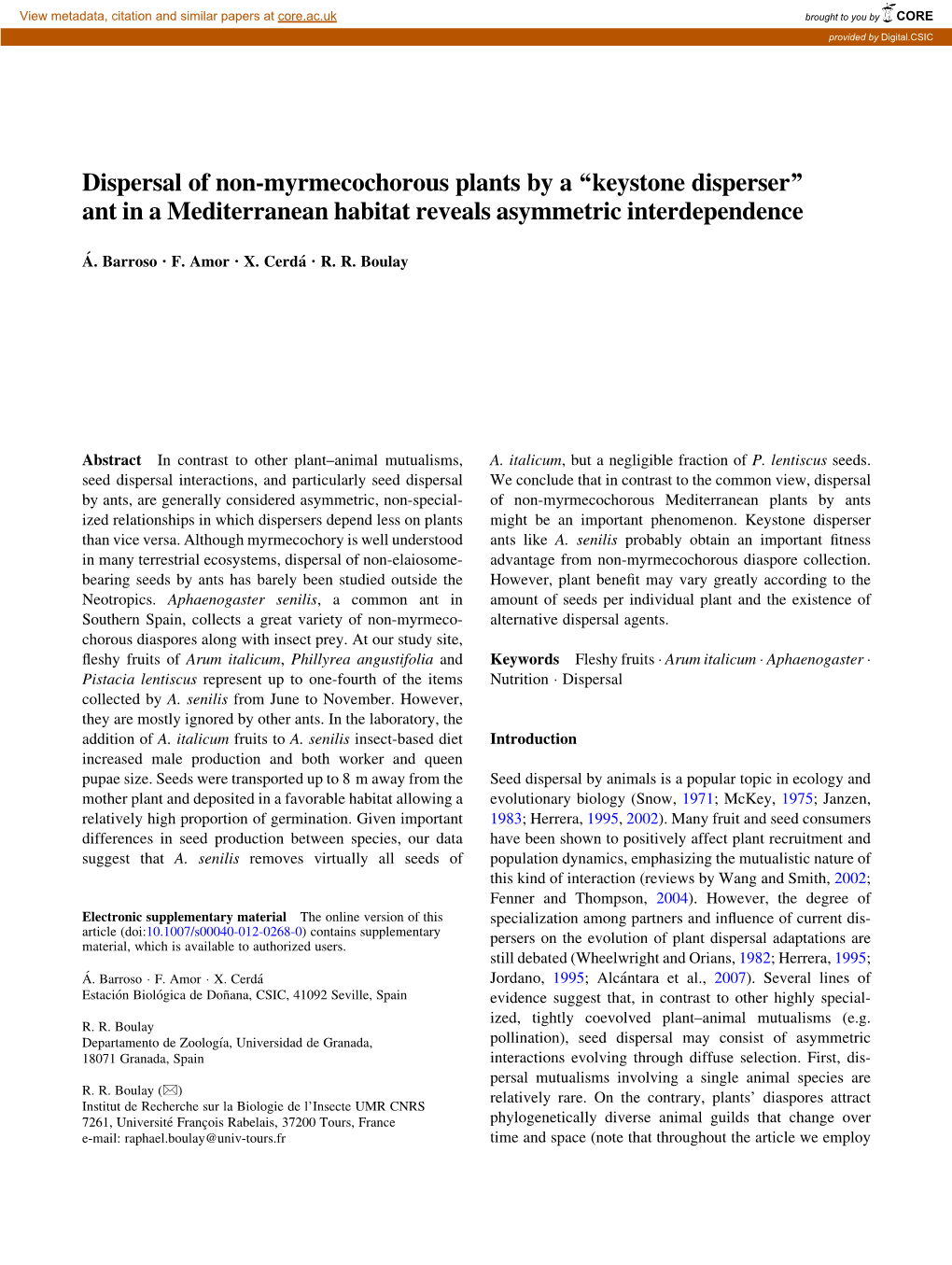 Dispersal of Non-Myrmecochorous Plants by a ‘‘Keystone Disperser’’ Ant in a Mediterranean Habitat Reveals Asymmetric Interdependence