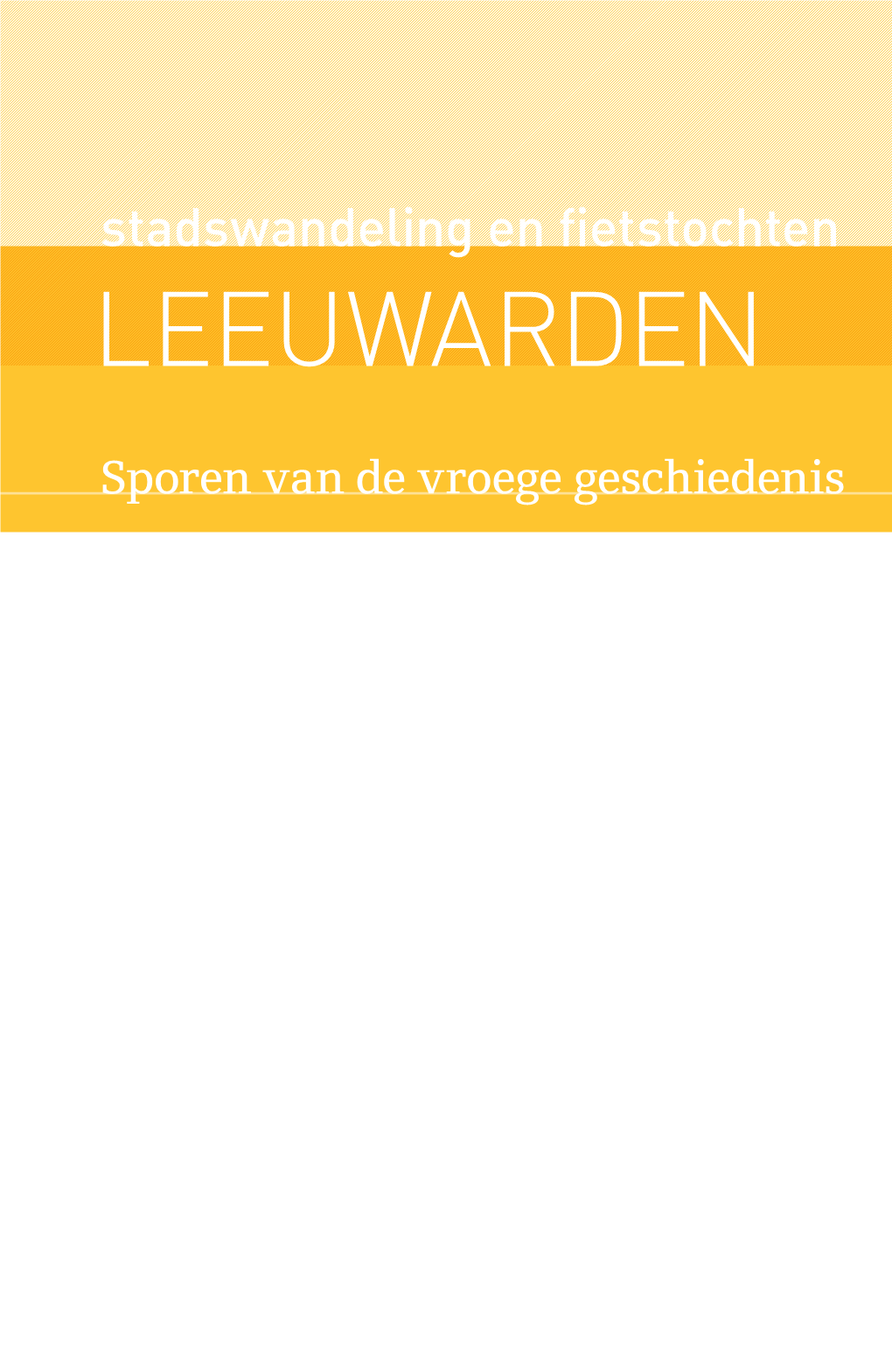 Sporen Van De Vroege Geschiedenis 3 V O O R a F