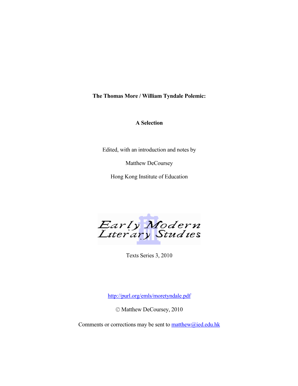 The Thomas More / William Tyndale Polemic: a Selection Edited, with An