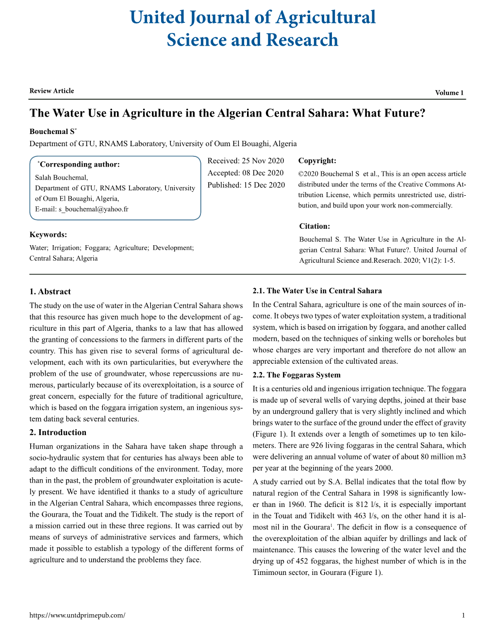 The Water Use in Agriculture in the Algerian Central Sahara: What Future? Bouchemal S* Department of GTU, RNAMS Laboratory, University of Oum El Bouaghi, Algeria