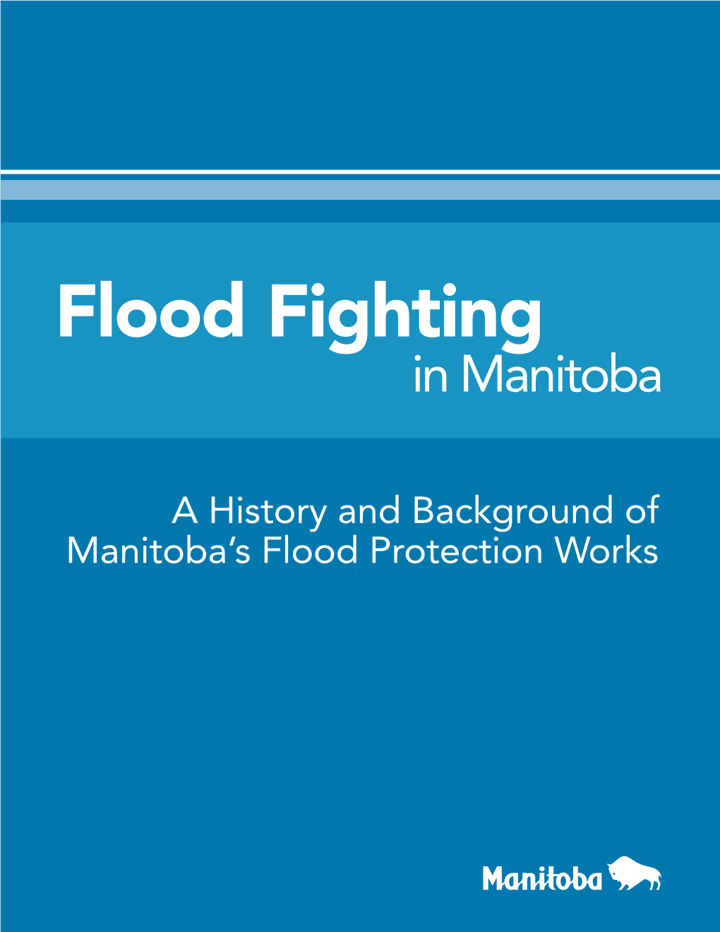 Flood Fighting in Manitoba