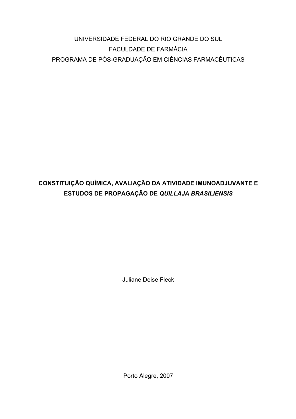 Universidade Federal Do Rio Grande Do Sul Faculdade De Farmácia Programa De Pós-Graduação Em Ciências Farmacêuticas