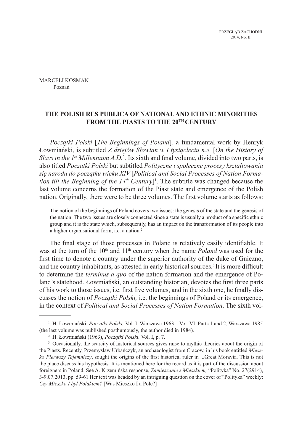 THE POLISH RES PUBLICA of NATIONAL and ETHNIC Minorities from the PIASTS to the 20TH CENTURY