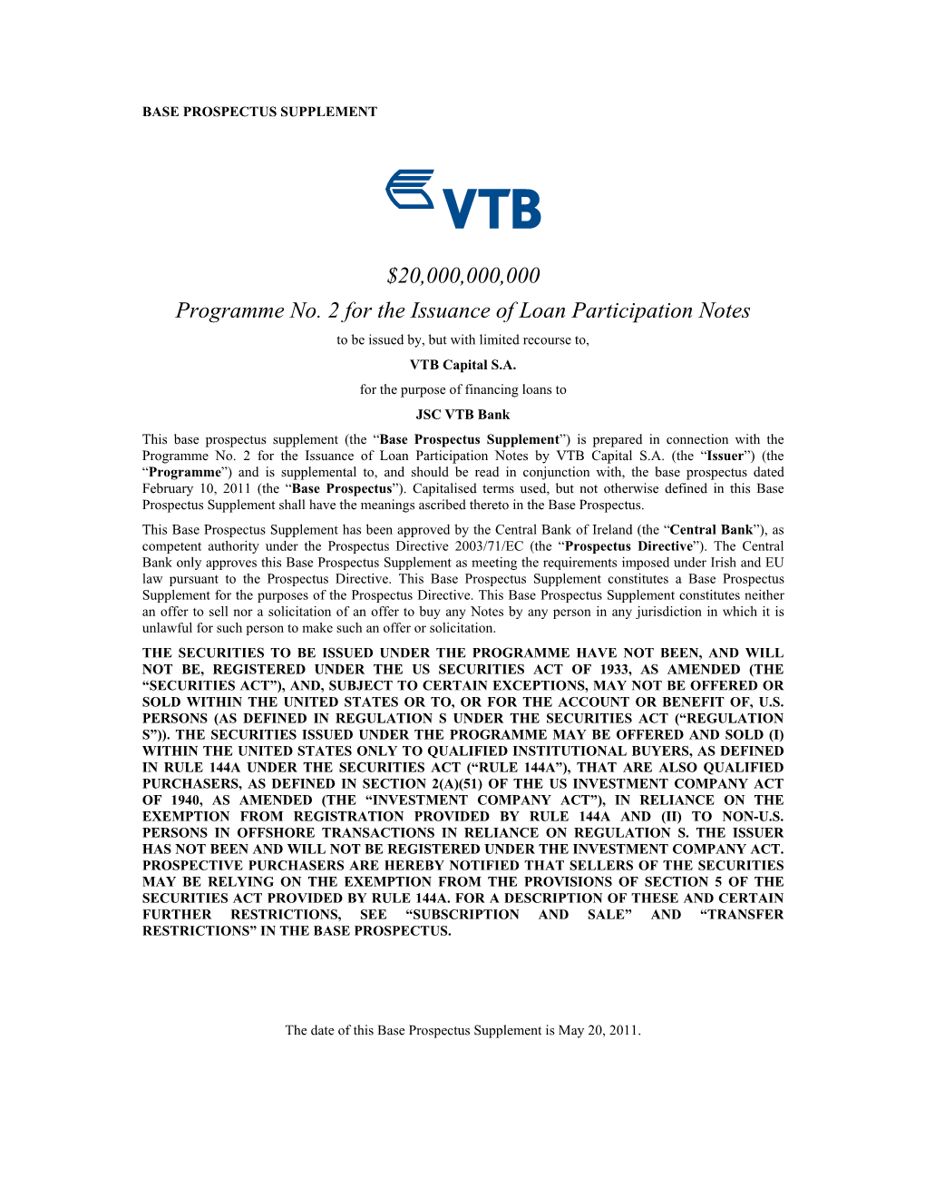 $20,000,000,000 Programme No. 2 for the Issuance of Loan Participation Notes to Be Issued By, but with Limited Recourse To, VTB Capital S.A