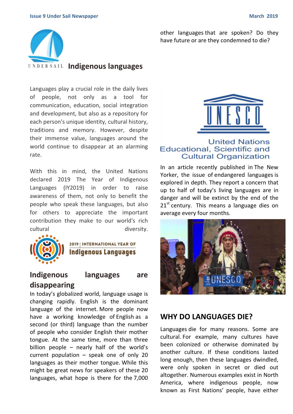 Indigenous Languages Indigenous Languages Are Disappearing WHY DO LANGUAGES DIE?
