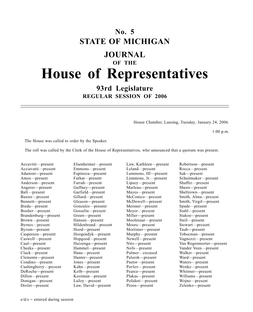 House of Representatives 93Rd Legislature REGULAR SESSION of 2006