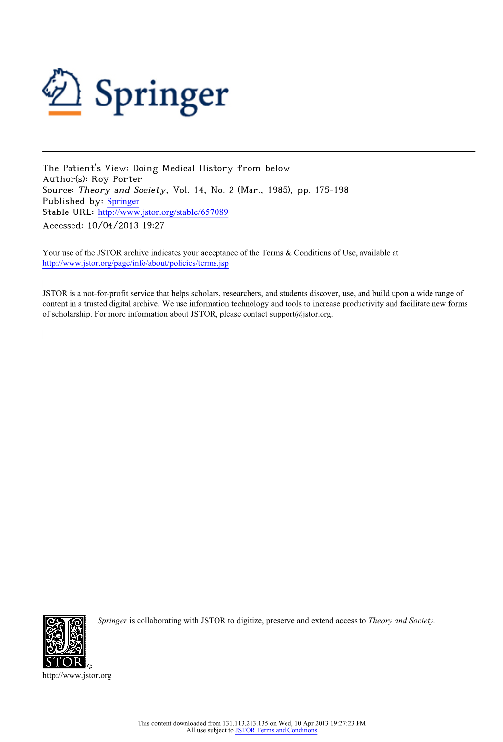 The Patient's View: Doing Medical History from Below Author(S): Roy Porter Source: Theory and Society, Vol