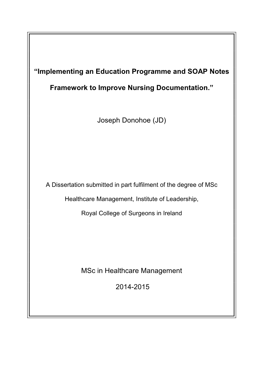 Implementing an Education Programme and SOAP Notes