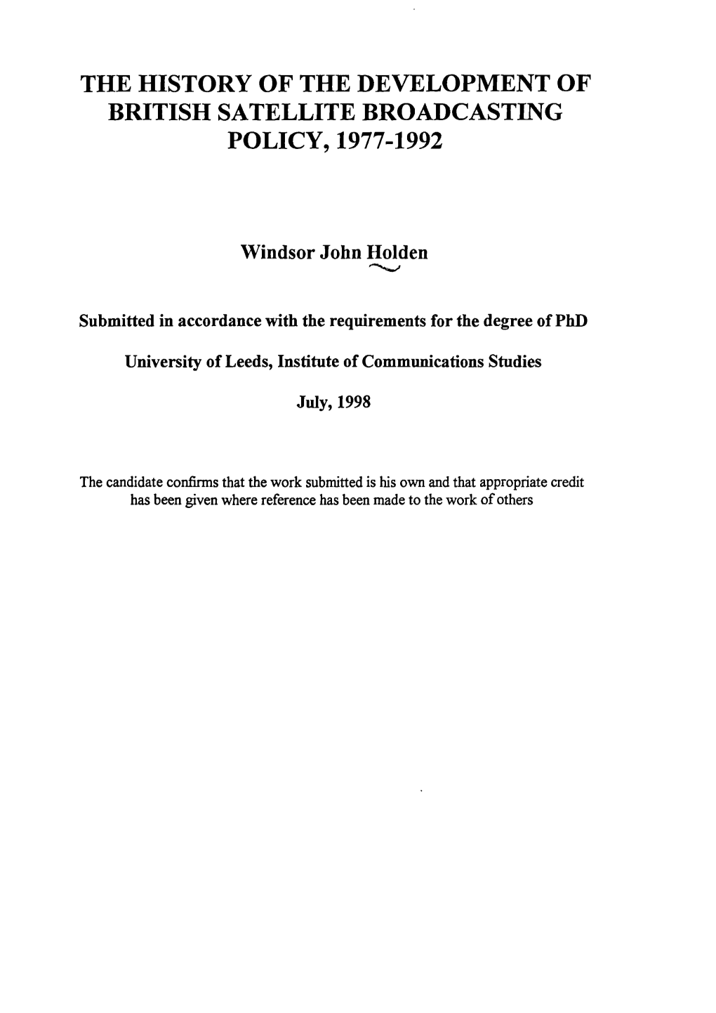 The History of the Development of British Satellite Broadcasting Policy, 1977-1992