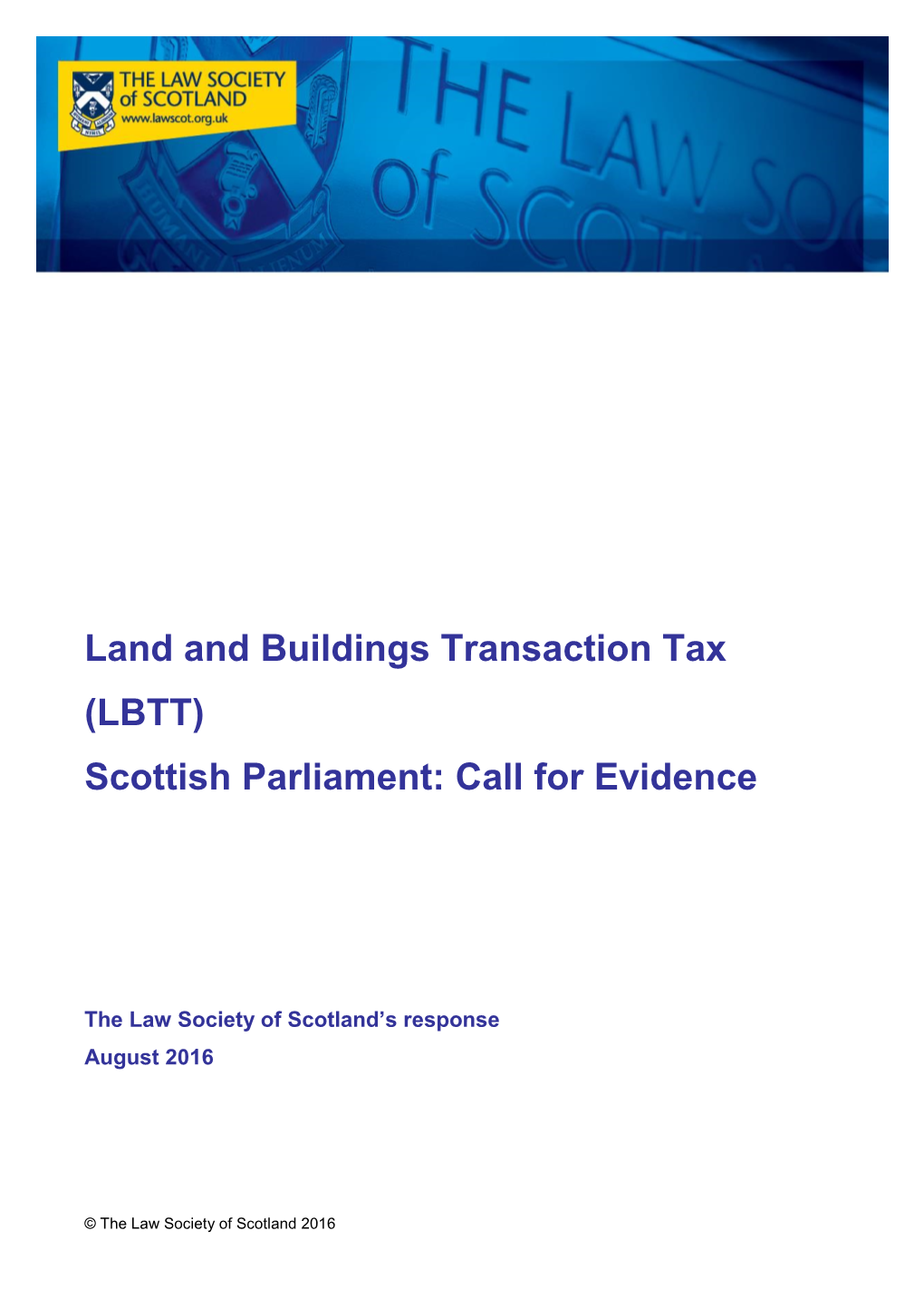 Land and Buildings Transaction Tax (LBTT) Scottish Parliament: Call for Evidence