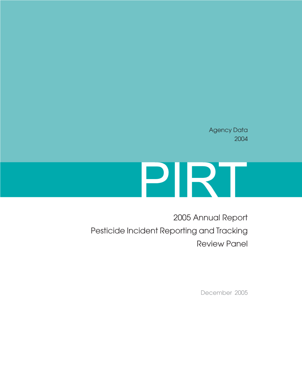 Pesticide Incident Reporting and Tracking Review Panel