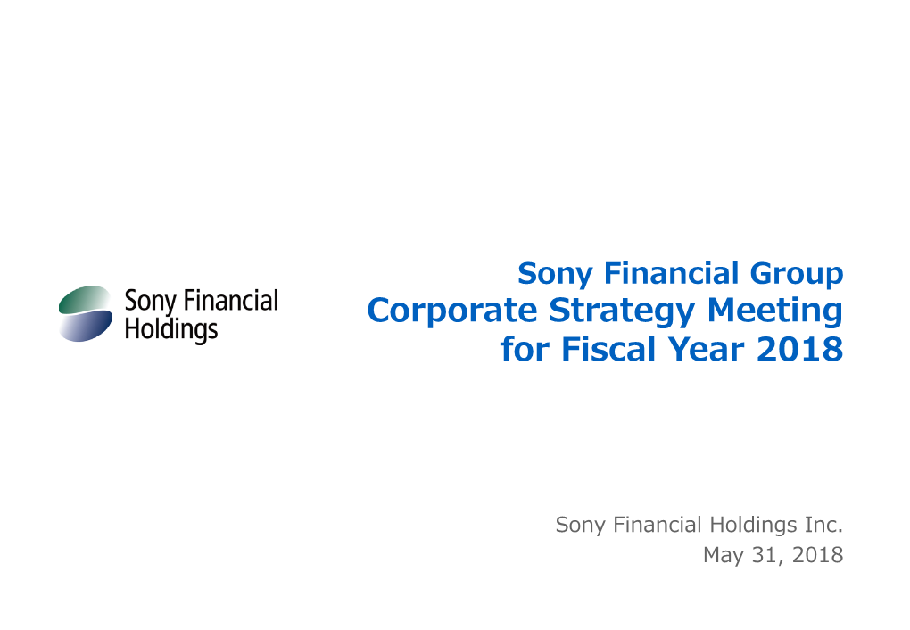 Sony Financial Group Corporate Strategy Meeting for Fiscal Year 2018