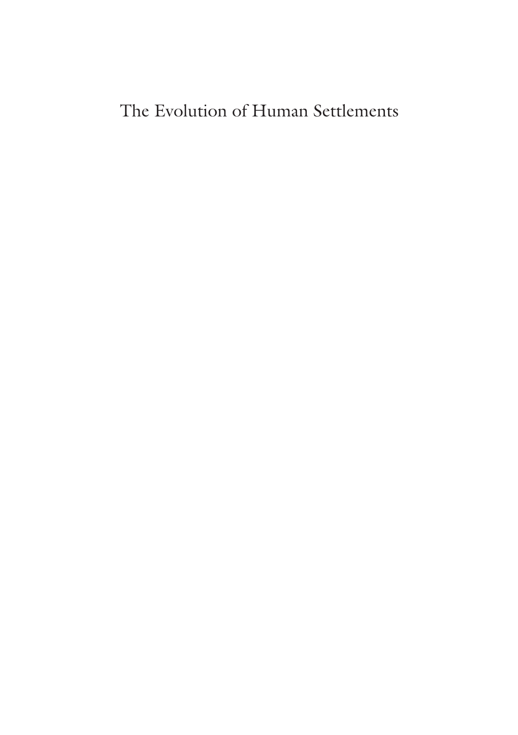 The Evolution of Human Settlements William M