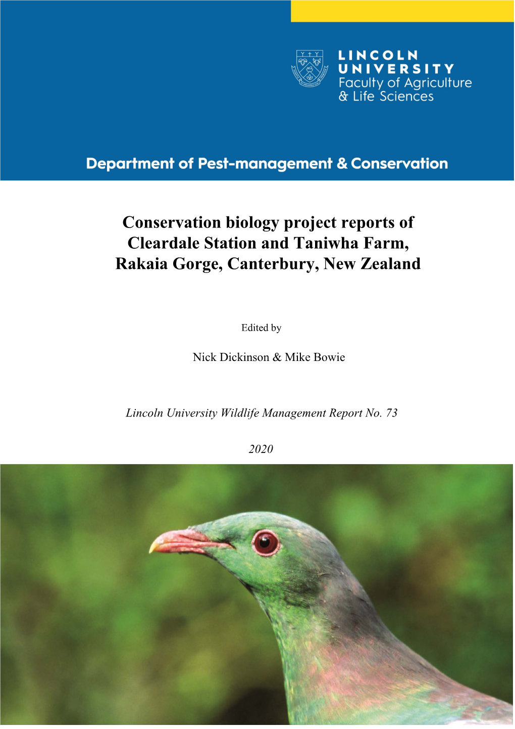 Conservation Biology Project Reports of Cleardale Station and Taniwha Farm, Rakaia Gorge, Canterbury, New Zealand