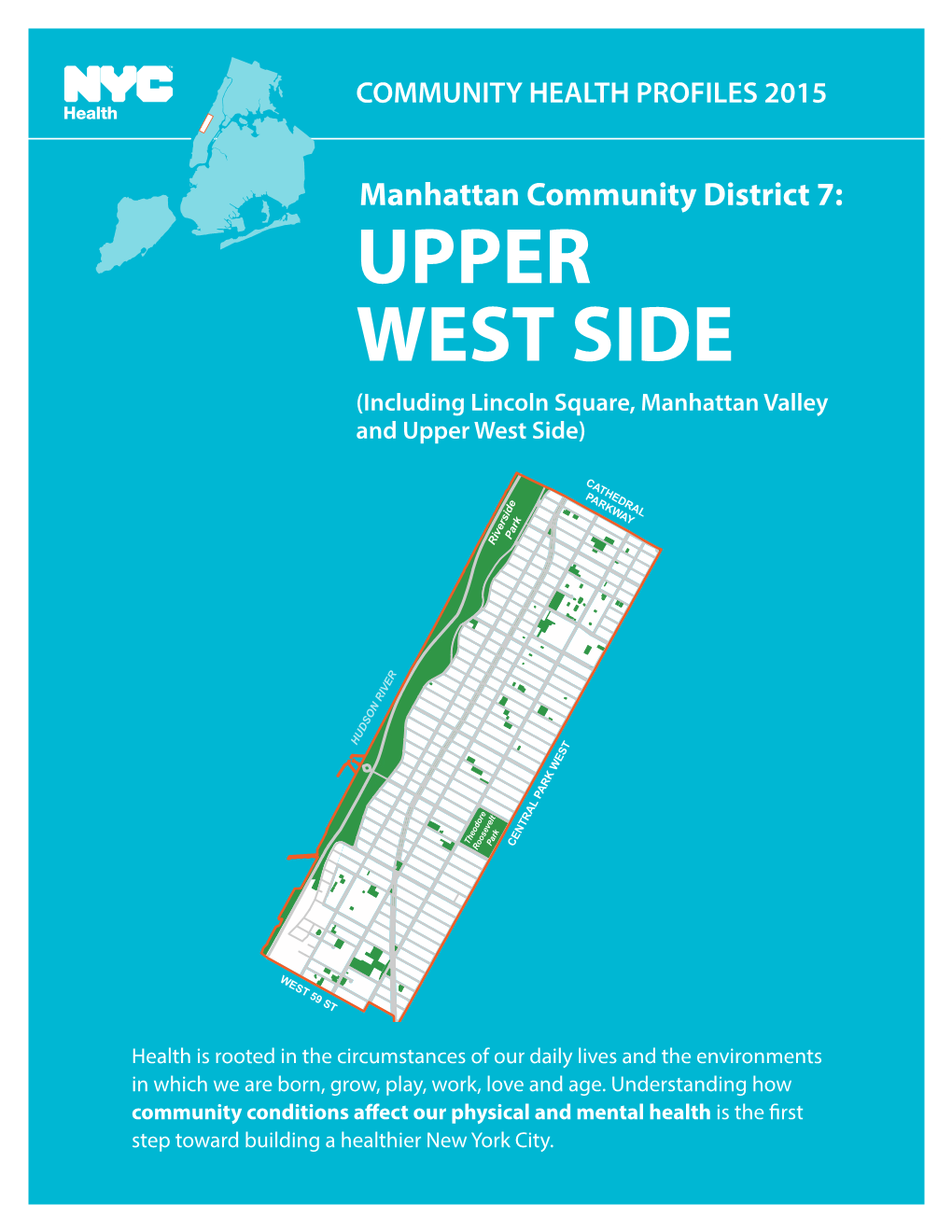 Manhattan Community District 7: UPPER WEST SIDE (Including Lincoln Square, Manhattan Valley and Upper West Side)