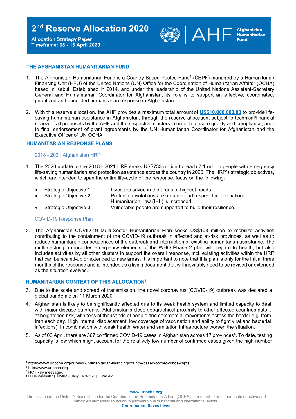 Afghanistan Humanitarian Allocation Strategy Paper Fund Timeframe: 08 - 18 April 2020 AHF