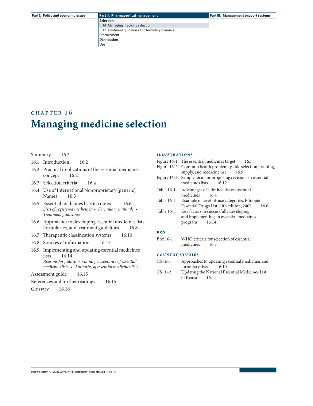 Managing Medicine Selection 17 Treatment Guidelines and Formulary Manuals Procurement Distribution Use