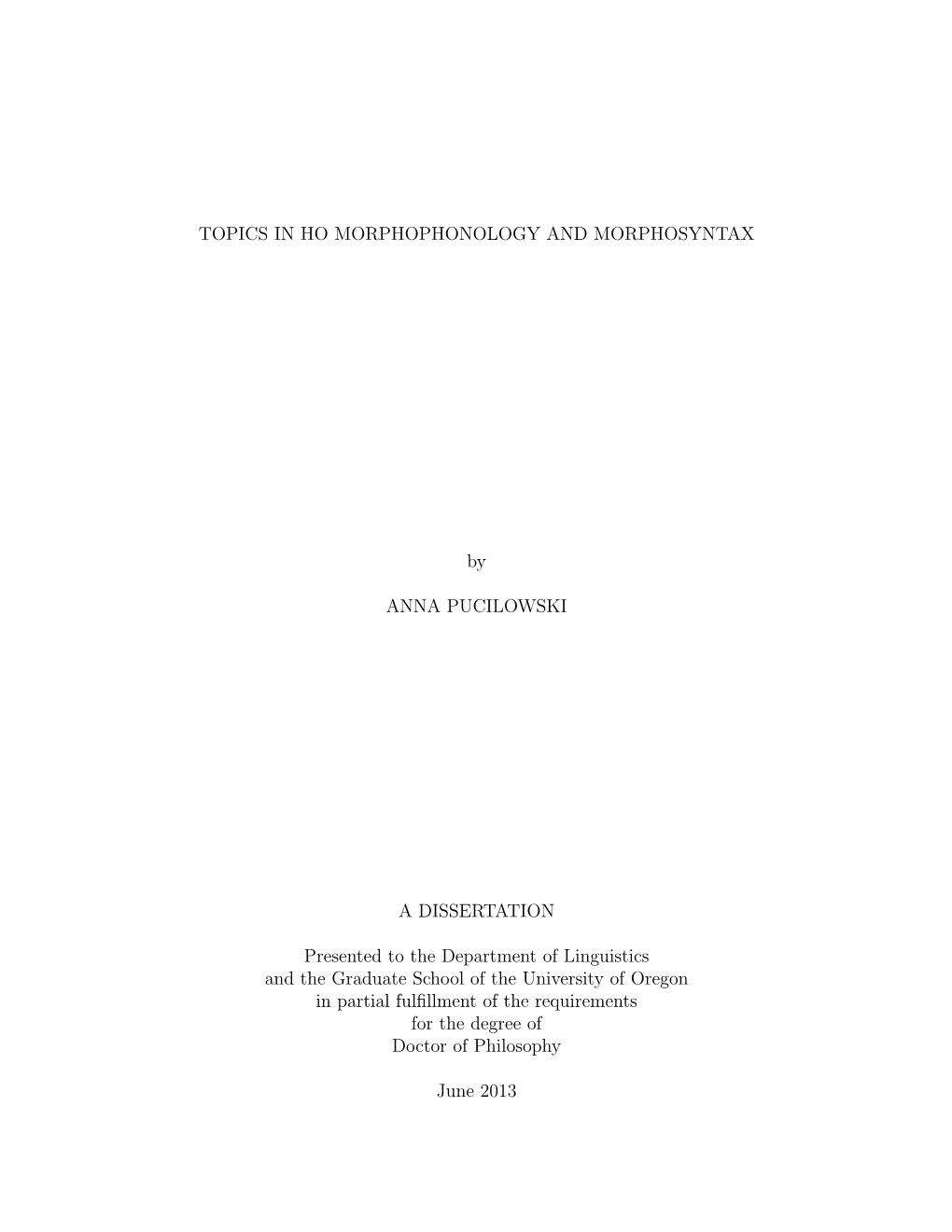 Topics in Ho Morphosyntax and Morphophonology