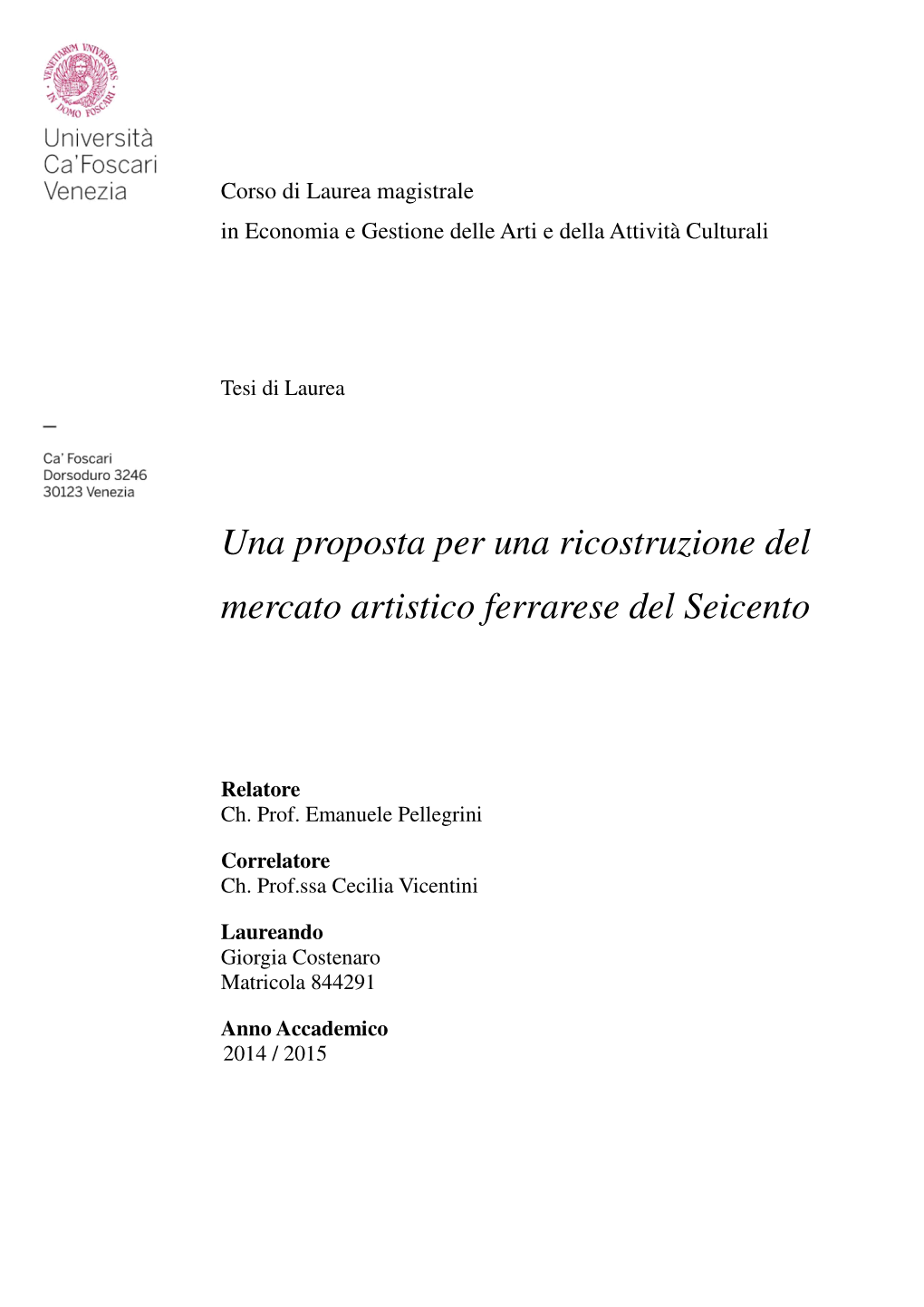 Una Proposta Per Una Ricostruzione Del Mercato Artistico Ferrarese Del Seicento