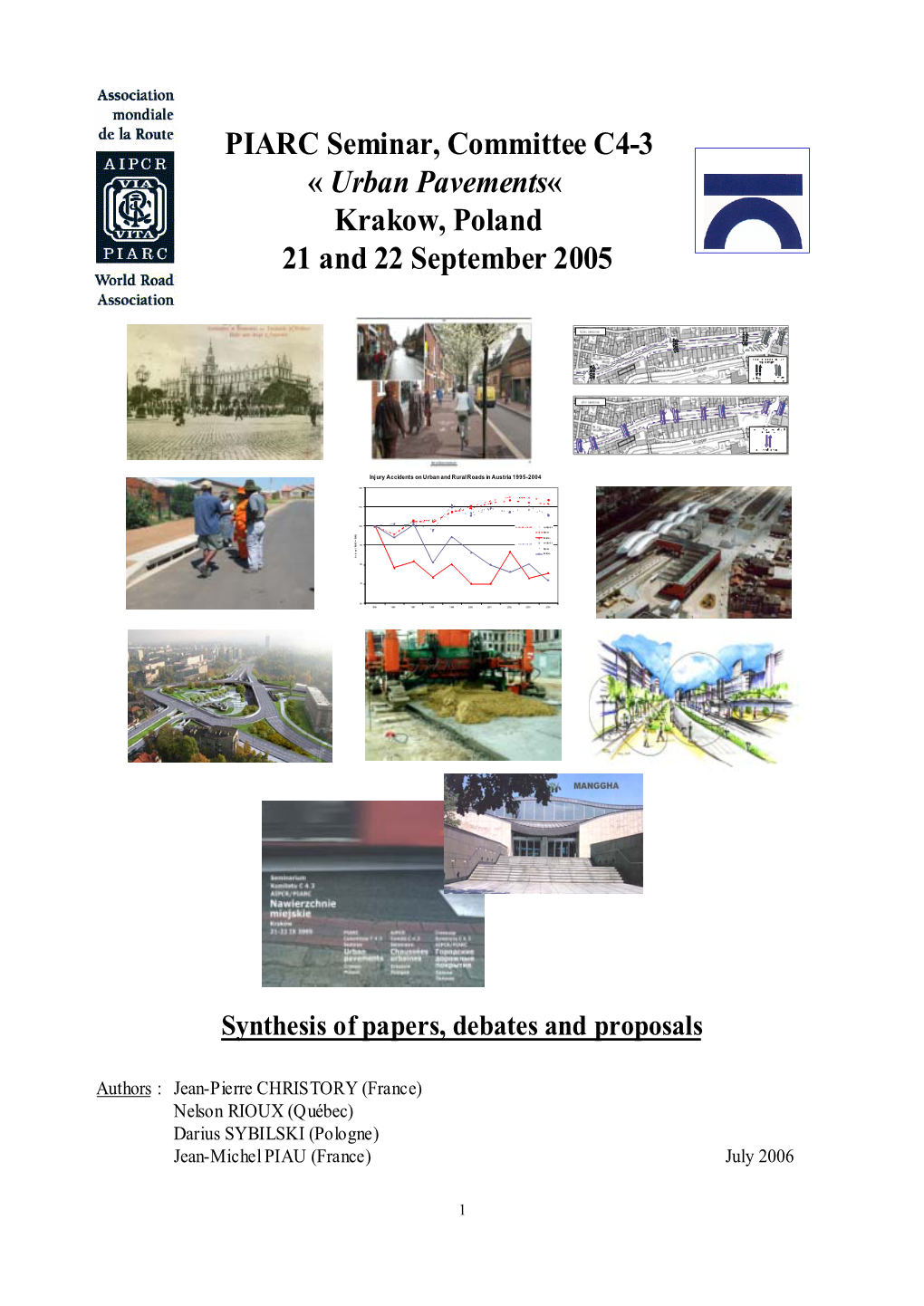 PIARC Seminar, Committee C4-3 « Urban Pavements« Krakow, Poland 21 and 22 September 2005