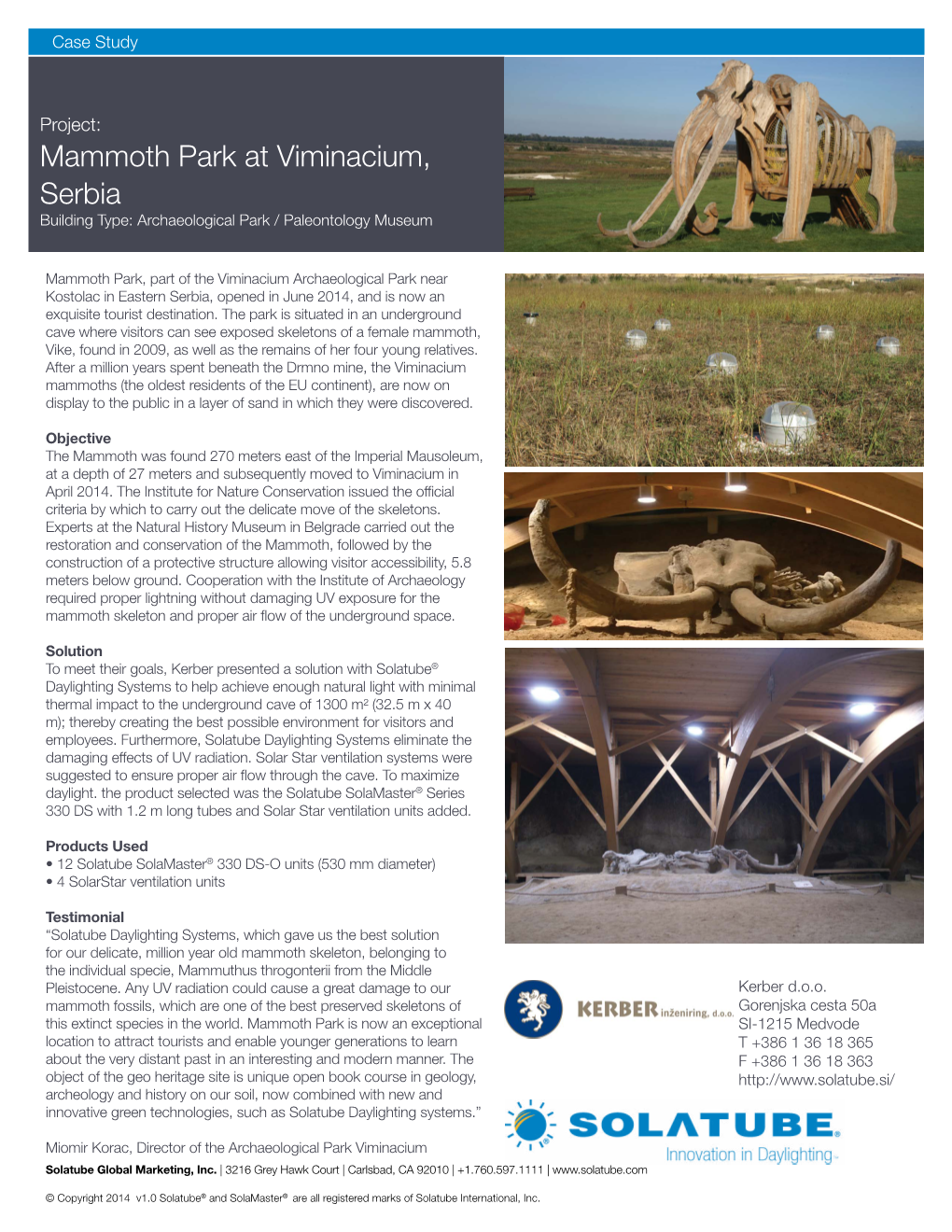 Mammoth Park at Viminacium, Serbia Building Type: Archaeological Park / Paleontology Museum