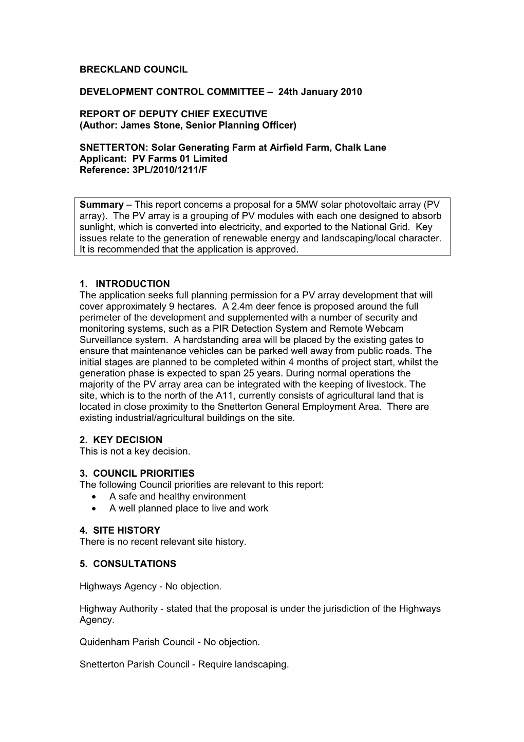 SNETTERTON: Solar Generating Farm at Airfield Farm, Chalk Lane Applicant: PV Farms 01 Limited Reference: 3PL/2010/1211/F