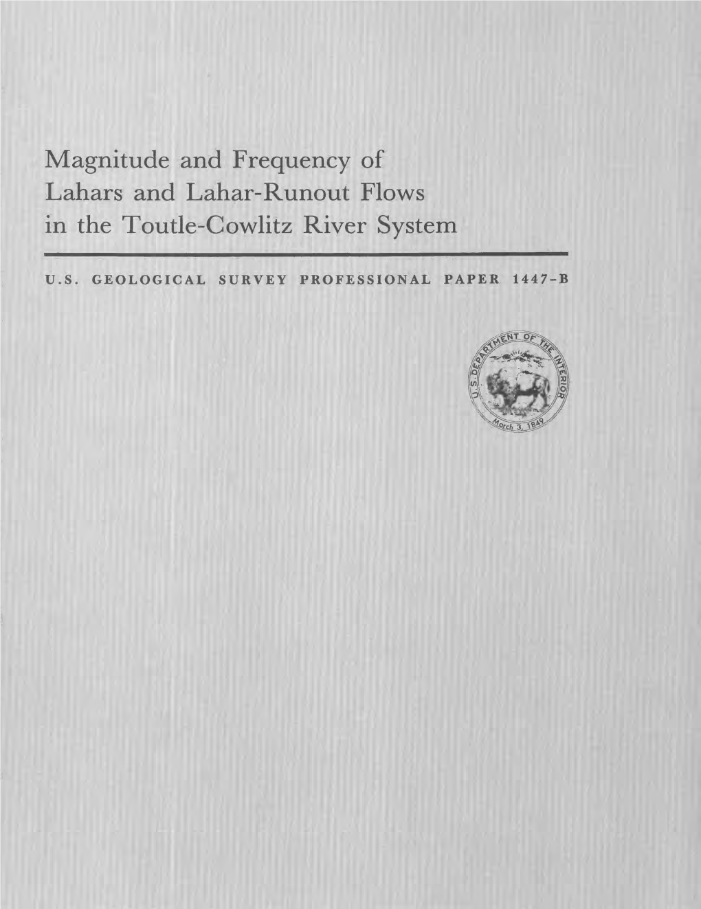 Magnitude and Frequency of Lahars and Lahgr-Runout Flows in the Toutle-Cowlitz River System