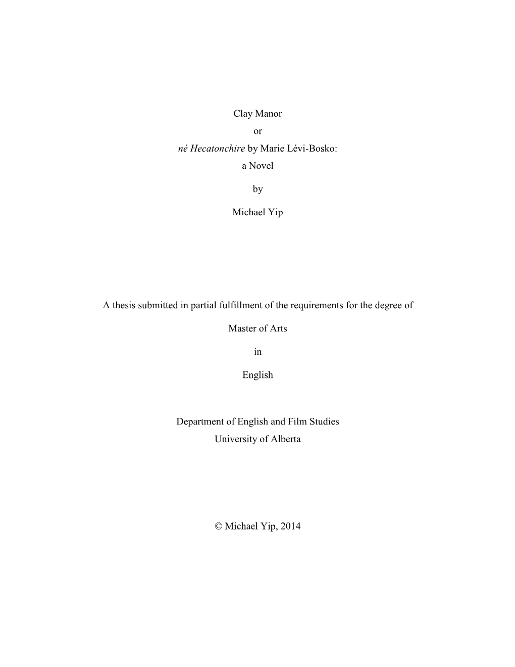 Clay Manor Or Né Hecatonchire by Marie Lévi-Bosko: a Novel By