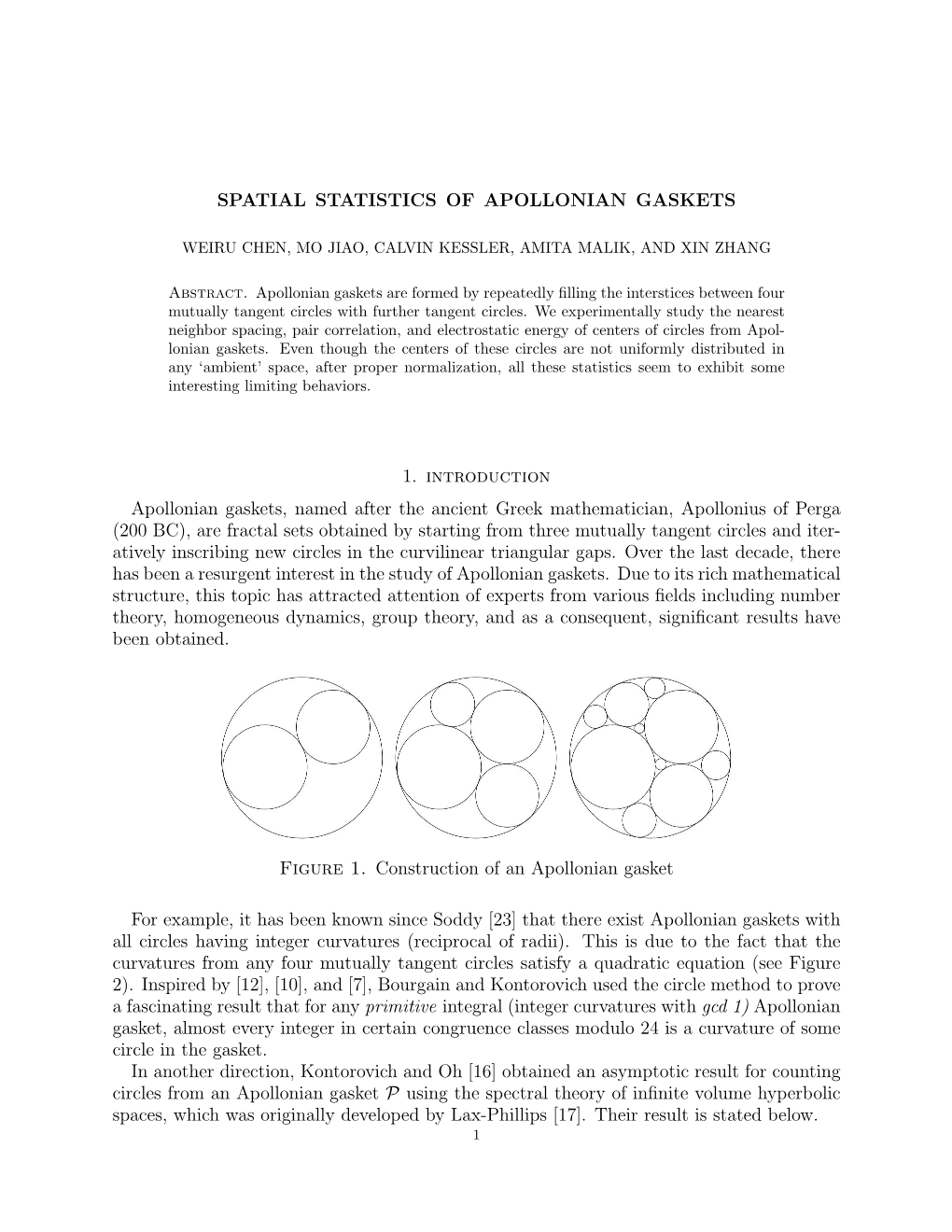 SPATIAL STATISTICS of APOLLONIAN GASKETS 1. Introduction Apollonian Gaskets, Named After the Ancient Greek Mathematician, Apollo