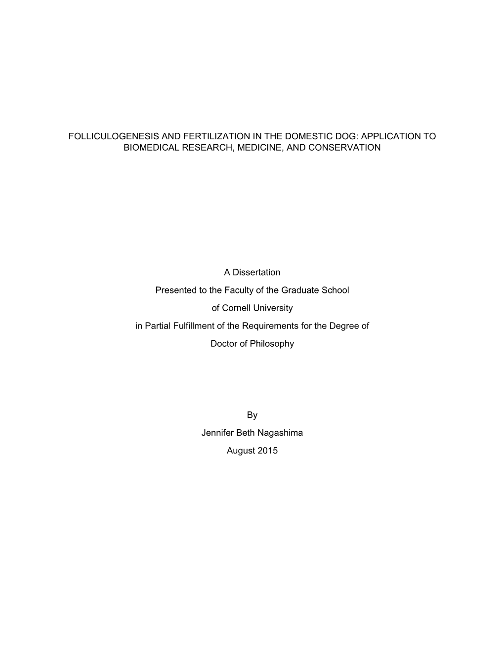 Folliculogenesis and Fertilization in the Domestic Dog: Application to Biomedical Research, Medicine, and Conservation