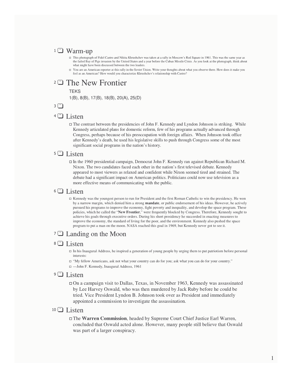 The New Frontier TEKS 1(B), 8(B), 17(B), 18(B), 20(A), 25(D) 3 4 Listen  the Contrast Between the Presidencies of John F