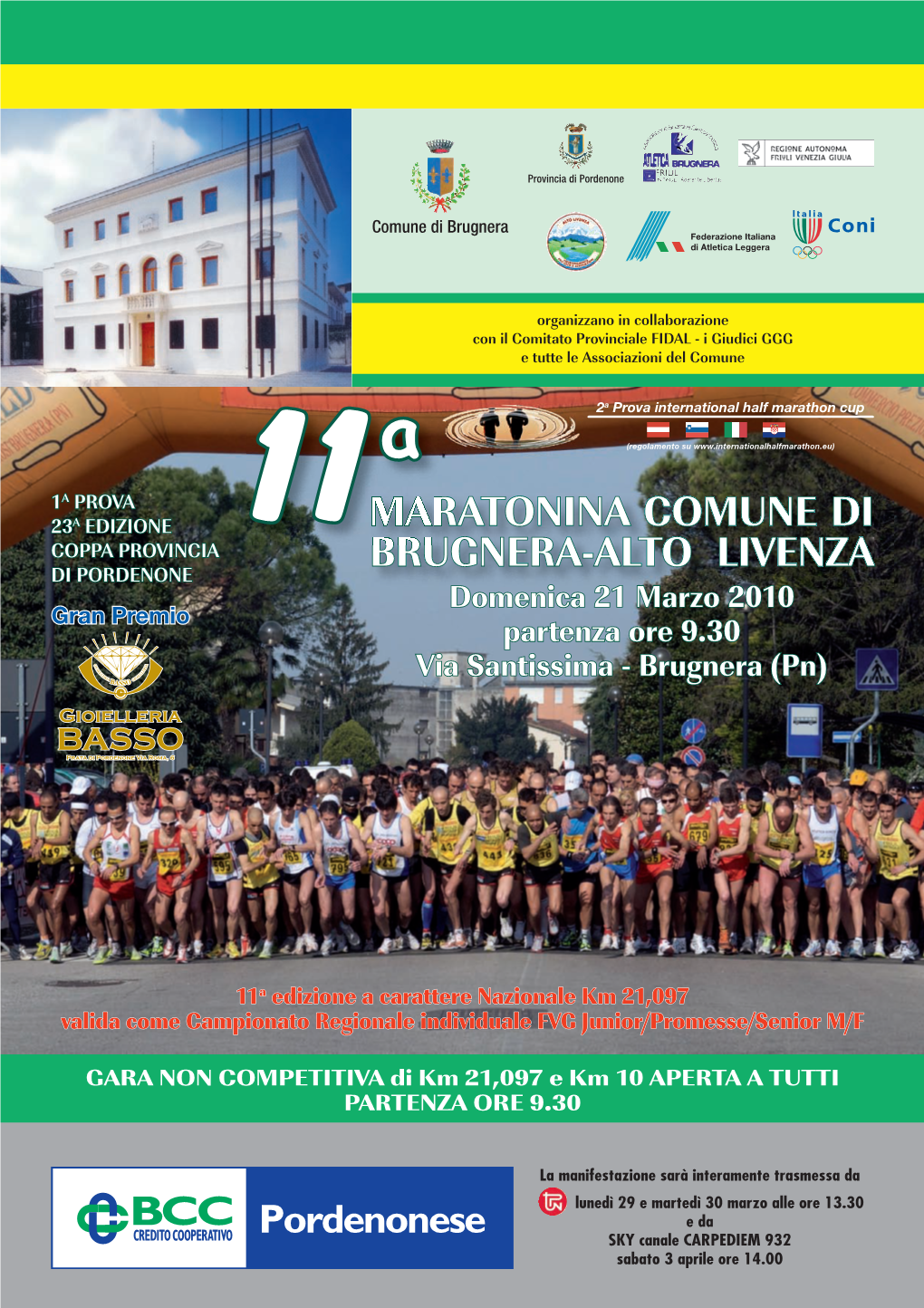 MARATONINA COMUNE DI BRUGNERA - ALTO LIVENZA a 11 EDIZIONE a CARATTERE NAZIONALE KM