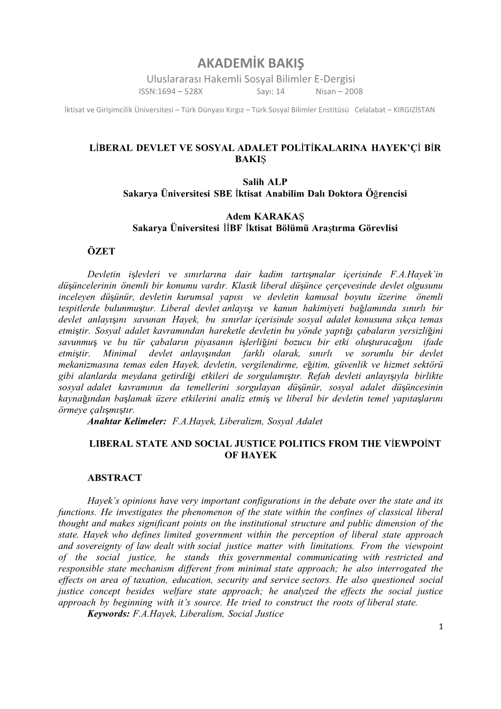 AKADEMİK BAKIŞ Uluslararası Hakemli Sosyal Bilimler E‐Dergisi ISSN:1694 – 528X Sayı: 14 Nisan – 2008