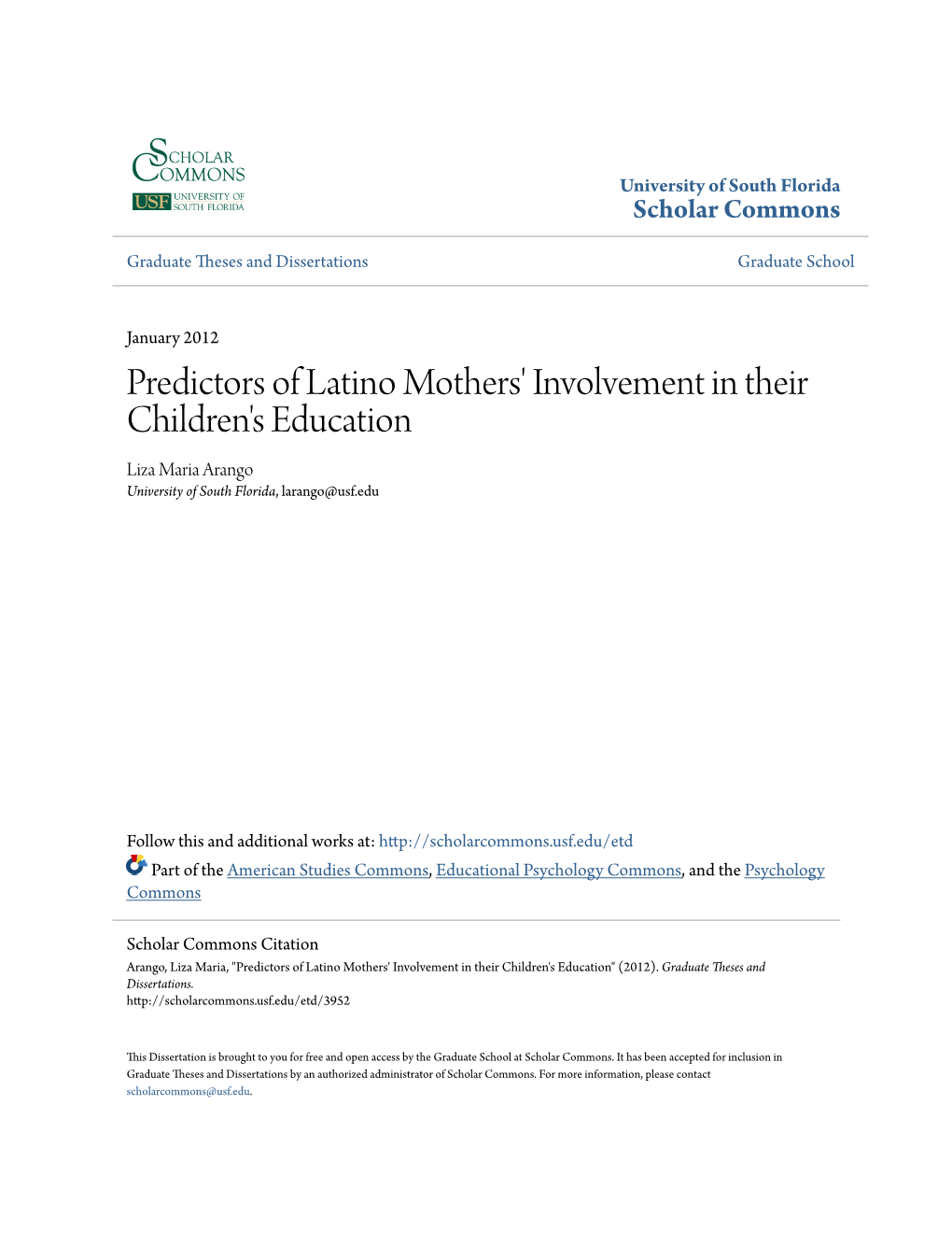 Predictors of Latino Mothers' Involvement in Their Children's Education Liza Maria Arango University of South Florida, Larango@Usf.Edu
