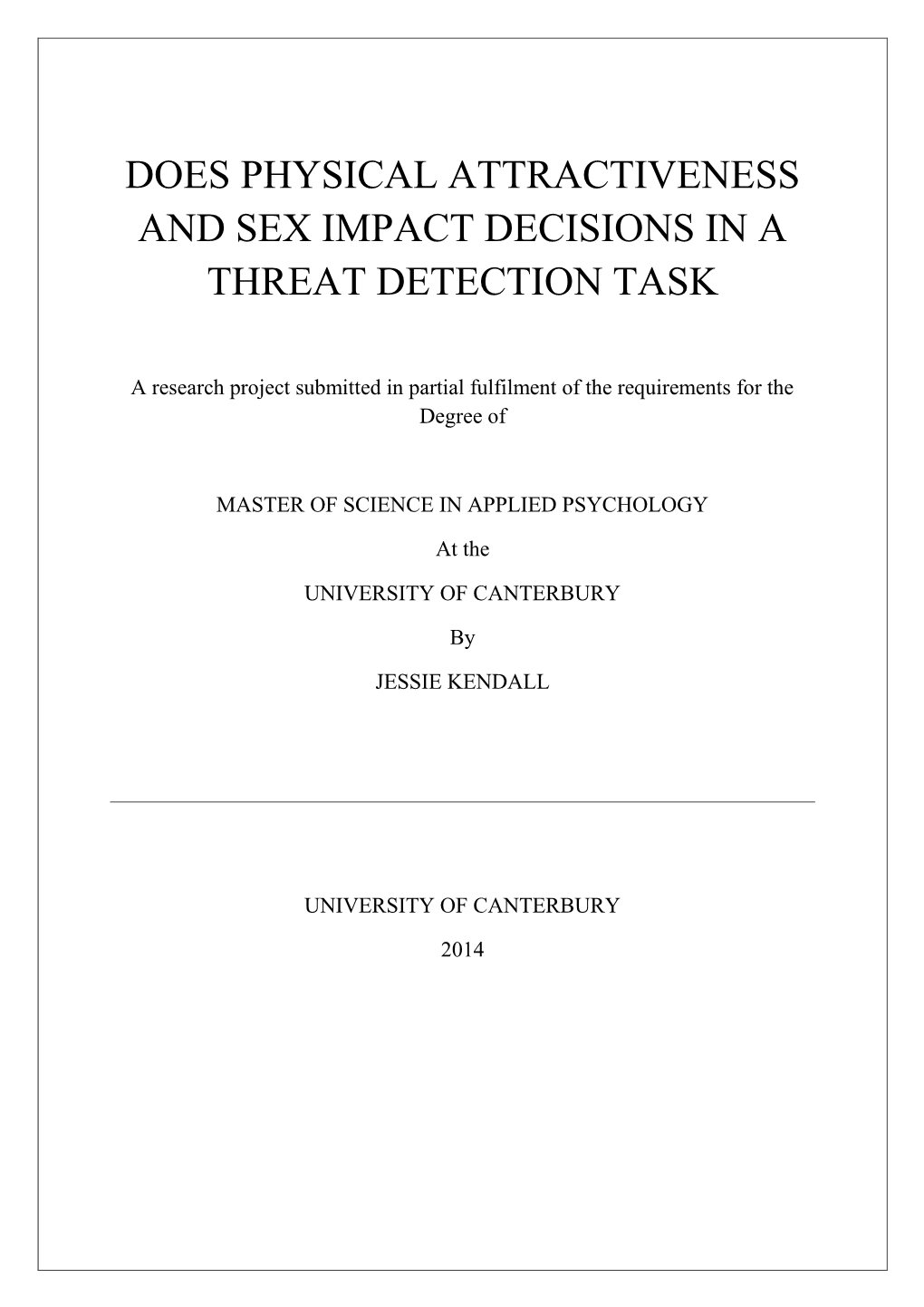Does Physical Attractiveness and Sex Impact Decisions in a Threat Detection Task