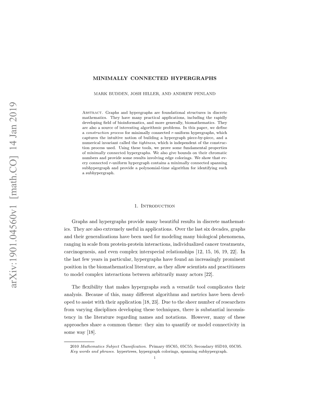 Arxiv:1901.04560V1 [Math.CO] 14 Jan 2019 the ﬂexibility That Makes Hypergraphs Such a Versatile Tool Complicates Their Analysis