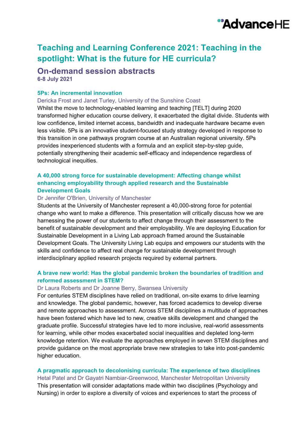 Teaching and Learning Conference 2021: Teaching in the Spotlight: What Is the Future for HE Curricula? On-Demand Session Abstracts 6-8 July 2021