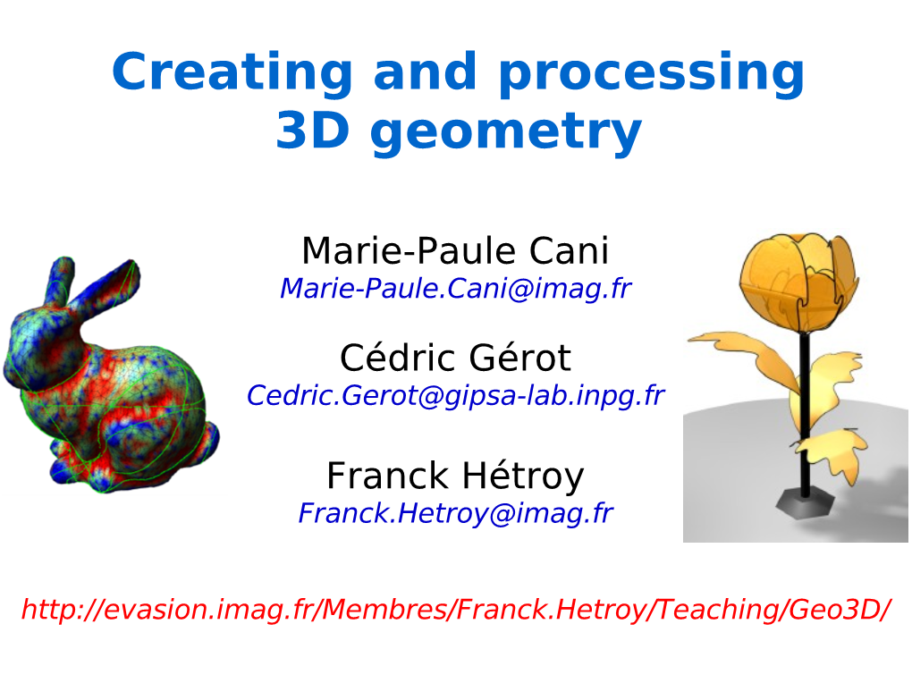 Creating and Processing 3D Geometry