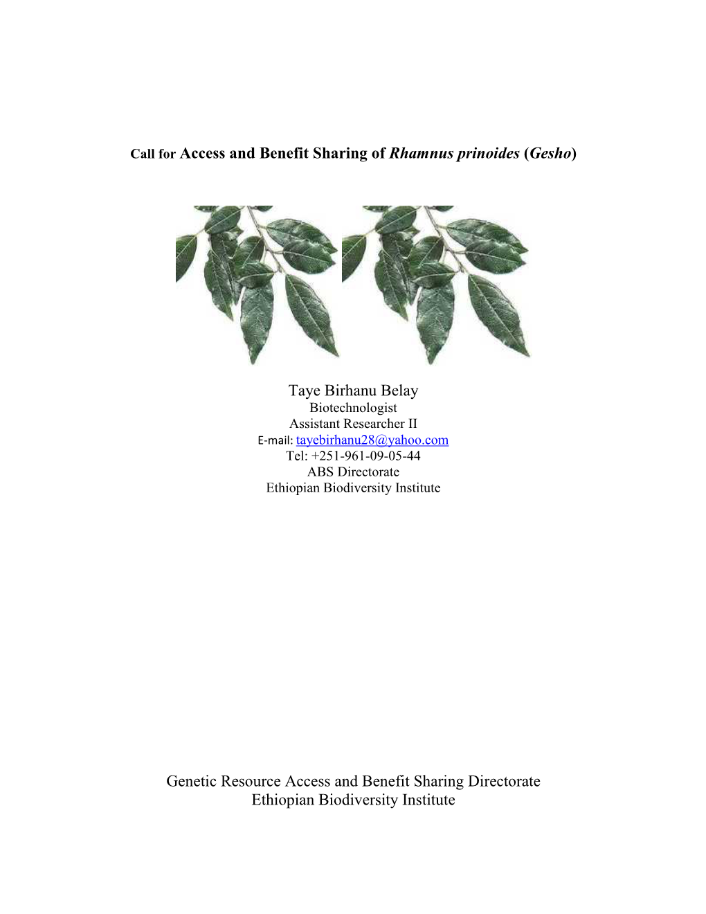 Call for Access and Benefit Sharing of Rhamnus Prinoides (Gesho) Taye Birhanu Belay Genetic Resource Access and Benefit Sharing