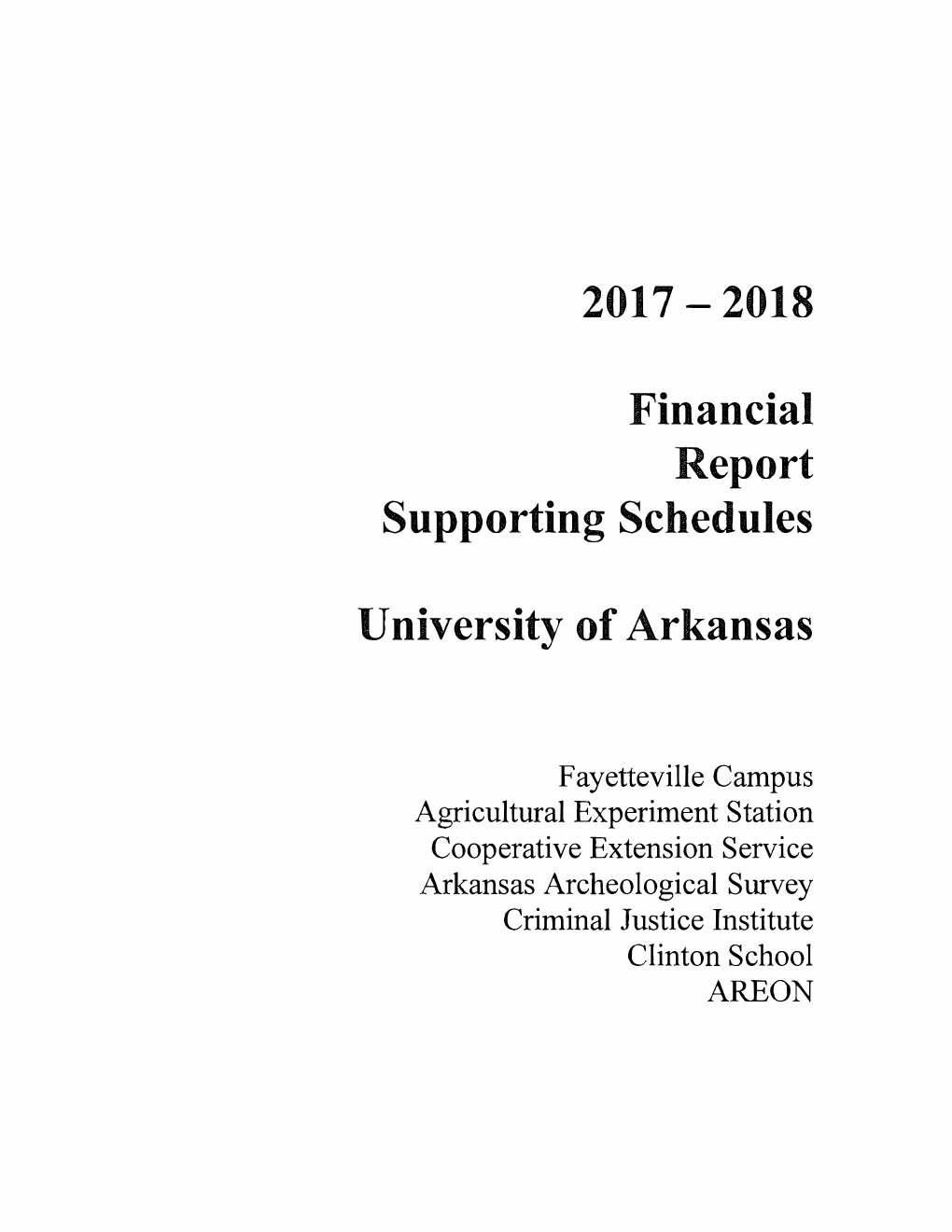 2018 Financial Report Supporting Schedules University of Arkansas