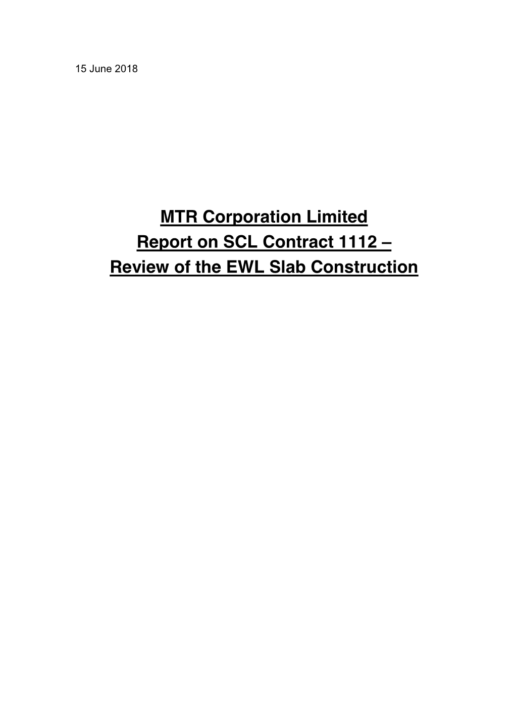 MTR Corporation Limited Report on SCL Contract 1112 – Review of the EWL Slab Construction