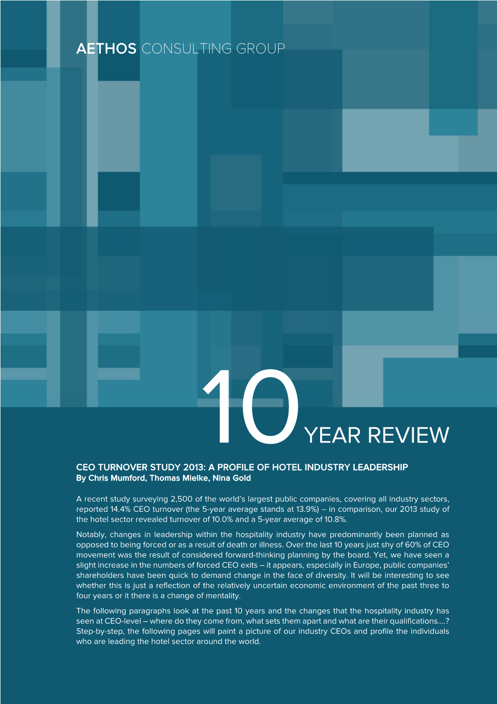 A PROFILE of HOTEL INDUSTRY LEADERSHIP – a 10 YEAR REVIEW Aethoscg.Com Page | 0