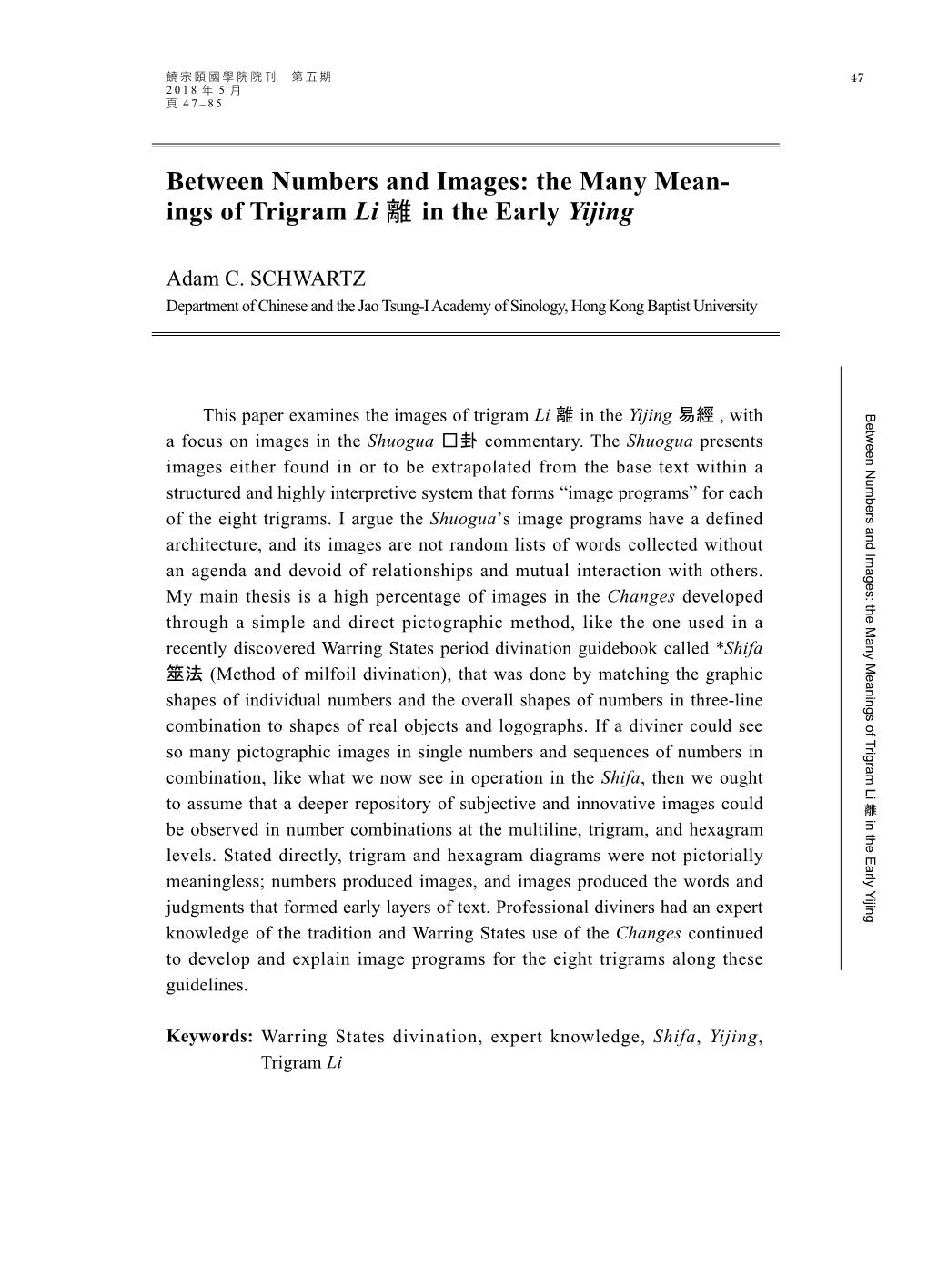 The Many Mean- Ings of Trigram Li 離 in the Early Yijing LAI Guolong School of Art and Art History, University of Florida Adam C