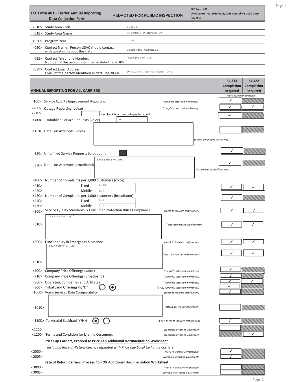 FCC Form 481 - Carrier Annual Reporting OMBŽŷƚƌžůEŽ͘ 3060-0986ͬKDŽŷƚƌžůEŽ͘Ϯϭϲϭͳϭθϭϵ REDACTED for PUBLIC INSPECTION Data Collection Form :ƵůǉϮϭϭϯ