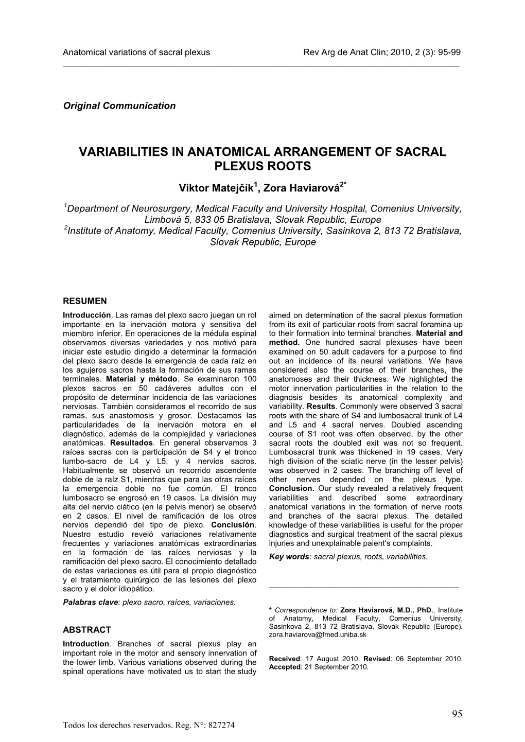 VARIABILITIES in ANATOMICAL ARRANGEMENT of SACRAL PLEXUS ROOTS Viktor Matejčík1, Zora Haviarová2*