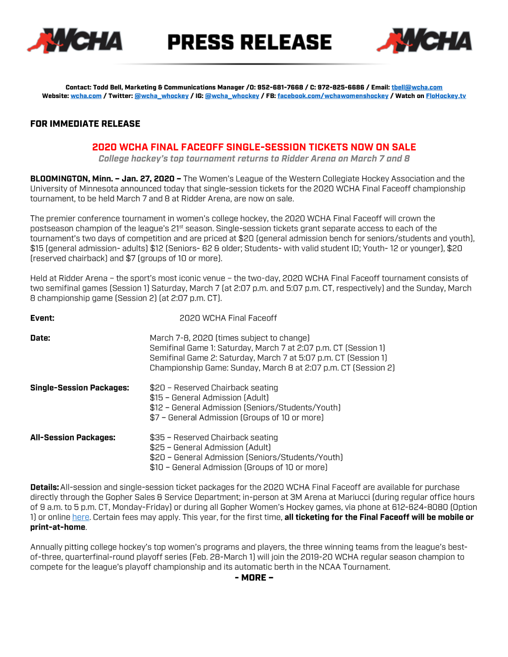 2020 WCHA FINAL FACEOFF SINGLE-SESSION TICKETS NOW on SALE College Hockey’S Top Tournament Returns to Ridder Arena on March 7 and 8