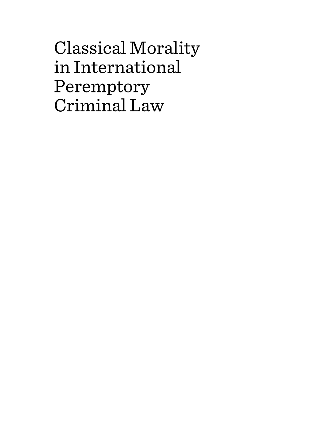 Classical Morality in International Peremptory Criminal Law