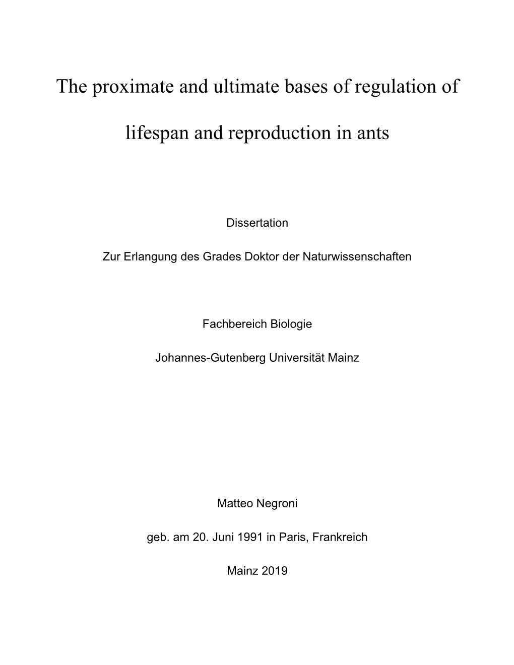 The Proximate and Ultimate Bases of Regulation of Lifespan And