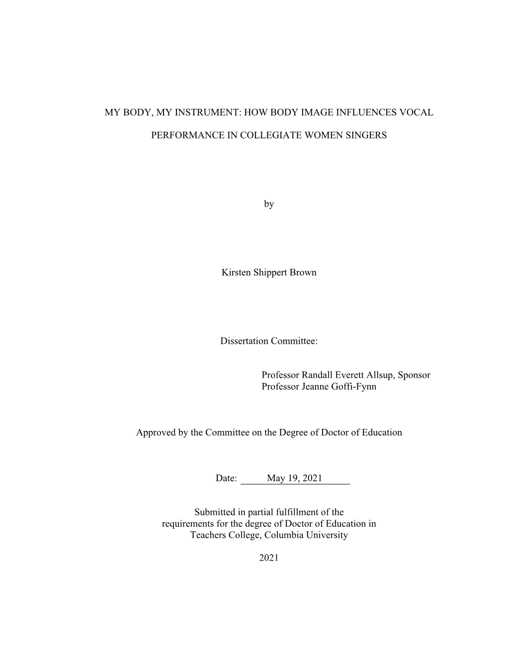 HOW BODY IMAGE INFLUENCES VOCAL PERFORMANCE in COLLEGIATE WOMEN SINGERS by Kirsten Shippert Brown Disser