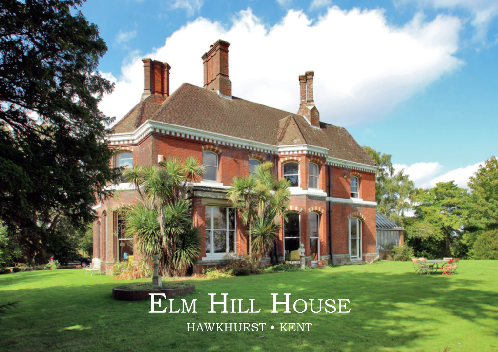 Elm Hill House HAWKHURST • KENT